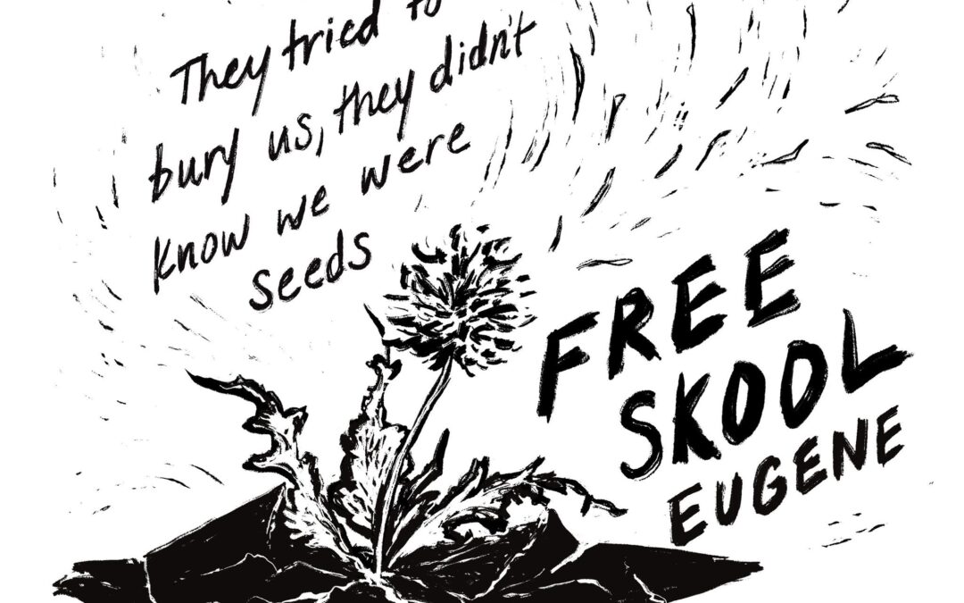 Free Skool Eugene:   One year of skill-shares, following in the legacy of anti-authoritarian education 