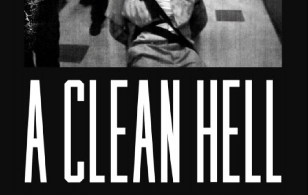 A Review of Eric King’s A Clean Hell by Indigenous political prisoner Oso Blanco