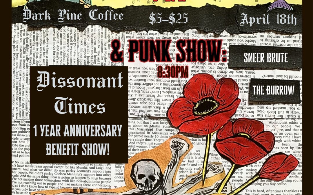 Dissonant Times One Year Anniversary Comedy/Punk Show